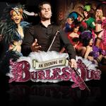 An Evening of Burlesque